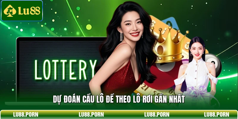Soi Cầu Lô Đề - Top 5 Phương Pháp Chốt Số Thắng Lớn Mỗi Ngày 3 Dự đoán cầu lô đề theo lô rơi gần nhất