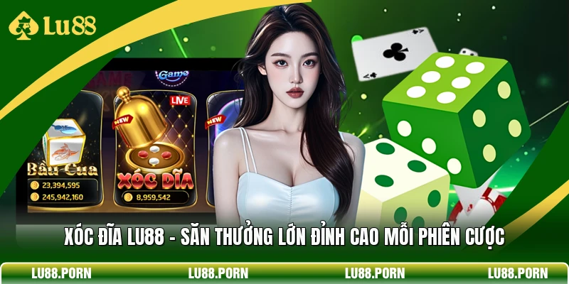 Xóc Đĩa LU88 - Săn Thưởng Lớn Đỉnh Cao Mỗi Phiên Cược 1 Xóc Đĩa LU88 - Săn Thưởng Lớn Đỉnh Cao Mỗi Phiên Cược